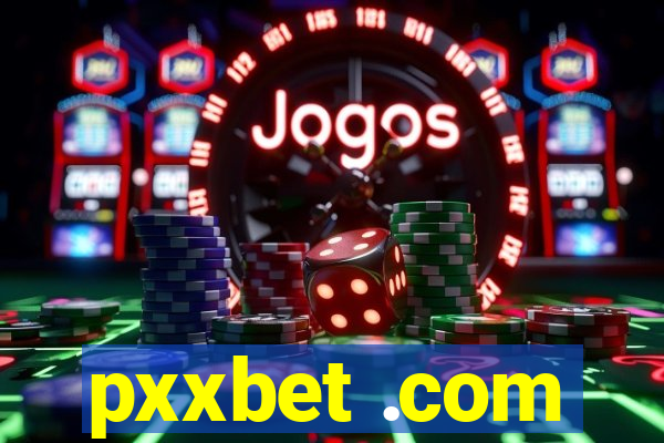 pxxbet .com